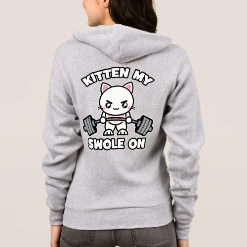 KItten My Swole On Workout Cat _ Funny Gym Hoodie
