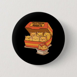 Kitten Nuggets Fun Cute Food Pun Cat Lover Chicken Button