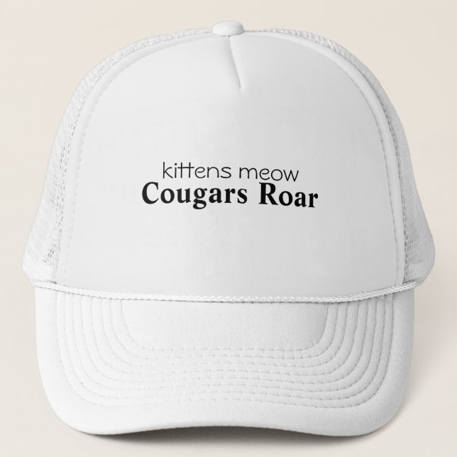 kittens meow, Cougars Roar Trucker Hat (Front)