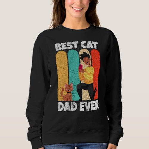 Kitty Cat Owner Fathers Day Cat Dad Retro Animal P Sweatshirt