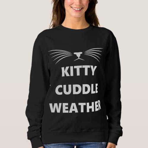 Kitty Cuddle Weather Sweatshirt