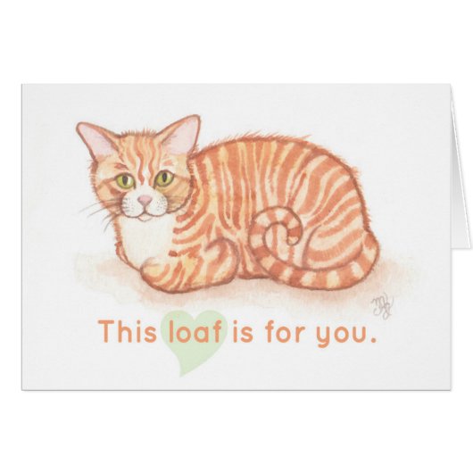 Kitty Loaf - This loaf is for you Cards (Front Horizontal)