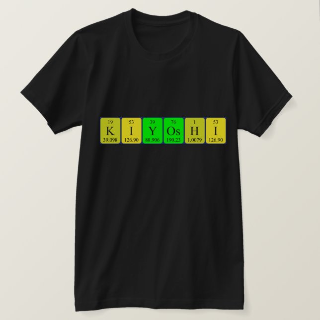 Kiyoshi periodic table name shirt (Design Front)