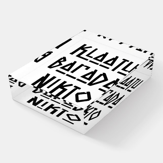 Klaatu Barada Nikto Paperweight (Angled)