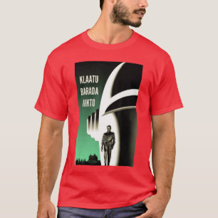 Klaatu Barada Nikto Robot Gort SiFi funny friends T-Shirt