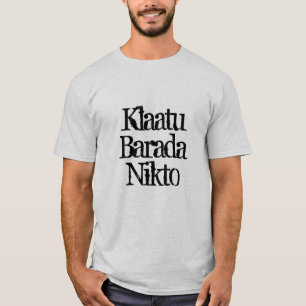 klaatu barada nikto t shirt sci fi