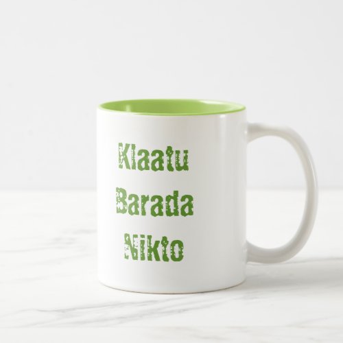 Klaatu Barada Nikto Two_Tone Coffee Mug