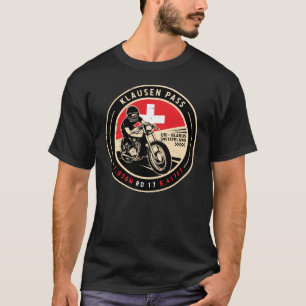 Klausen Pass   Switzerland   Motorcycle T-Shirt