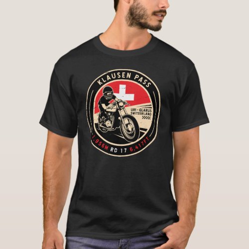 Klausen Pass  Switzerland  Motorcycle T_Shirt
