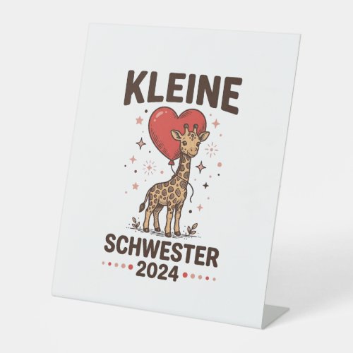 Kleine Schwester 2024 Cute Giraffe Sister Design_1 Pedestal Sign