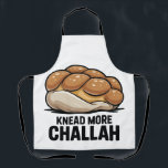 Knead More Challah Jewish Jew Baking Apron<br><div class="desc">Challah Bread Pun,  Kneading Dough Humor,  Jewish Baking Meme,  Hanukkah Funny,  Bread Lover Gift,  Festive Judaism,  Hanukkah 2025,  Bakery Humor,  Challah Obsession,  Dough Joke</div>