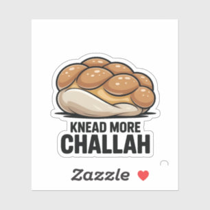 Knead More Challah Jewish Jew Baking Sticker