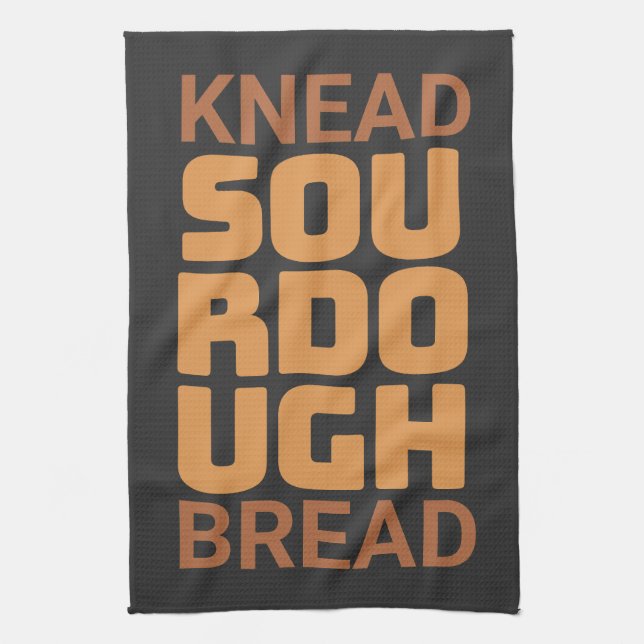 Knead Sourdough Bread Baker Bread maker Kitchen Towel (Vertical)