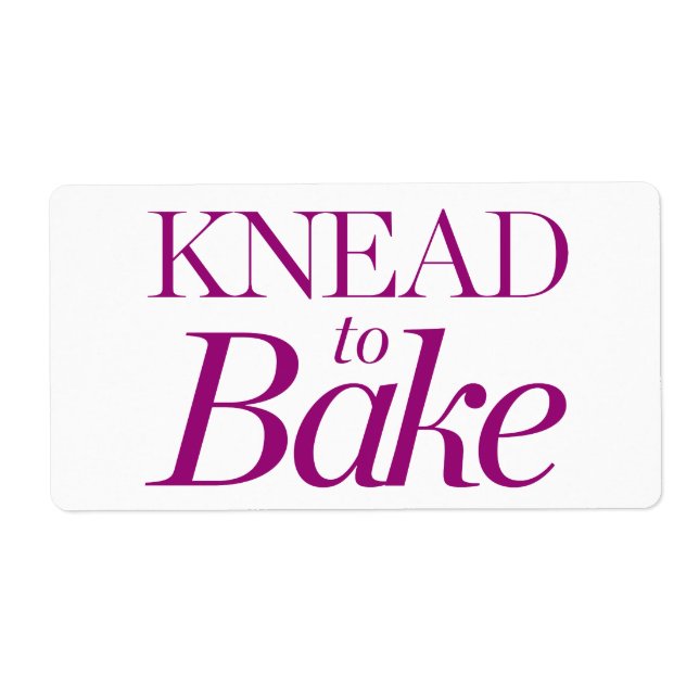 Knead To Bake Label (Front)