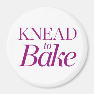 Knead To Bake Magnet