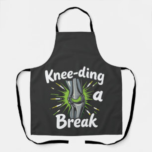 Knee-ding A Break Funny Knee Replacement   Apron