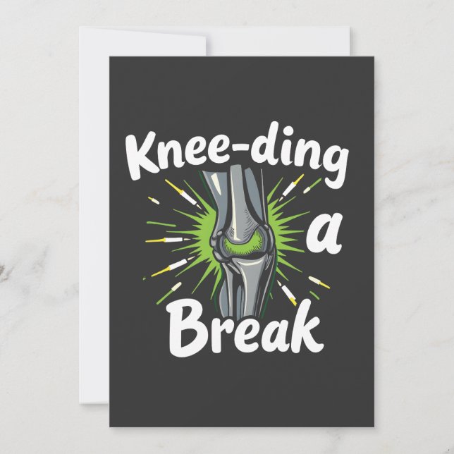 Knee-ding A Break Funny Knee Replacement   Invitation (Front)