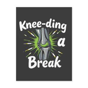 Knee-ding A Break Funny Knee Replacement   Postcard