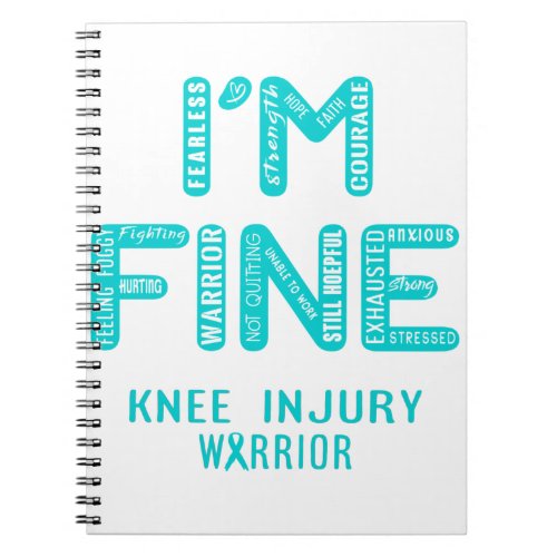 Knee Injury Warrior _ I AM FINE Notebook