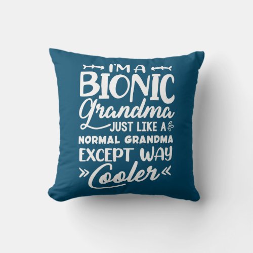 Knee Replacement Bionic Grandma After Surgery  Throw Pillow