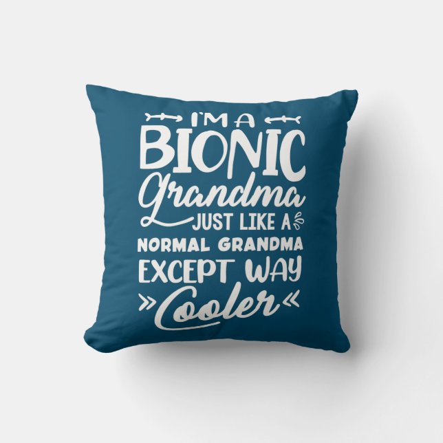 Knee Replacement Bionic Grandma After Surgery  Throw Pillow (Front)
