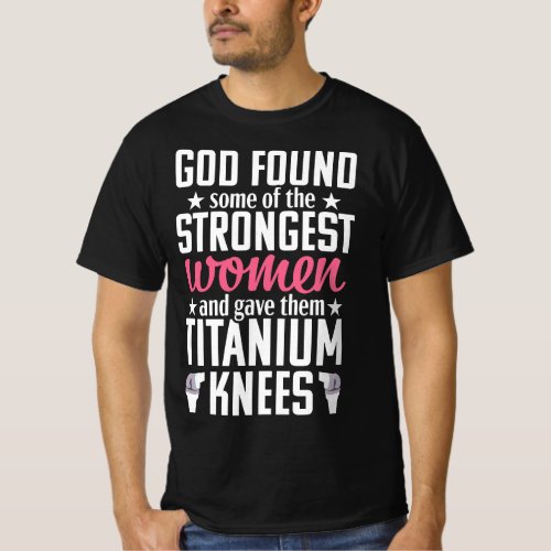 Knee Replacement Funny Strongest Surgery Recovery  T_Shirt