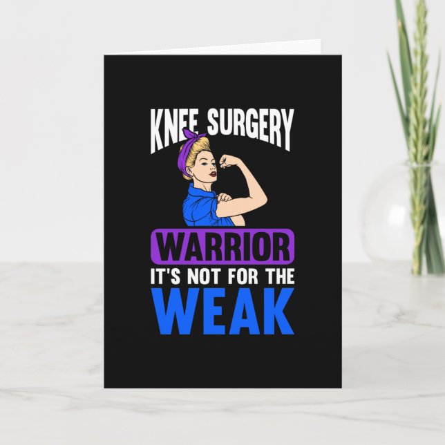Knee Replacement It's Not For The Weak Card (Front)