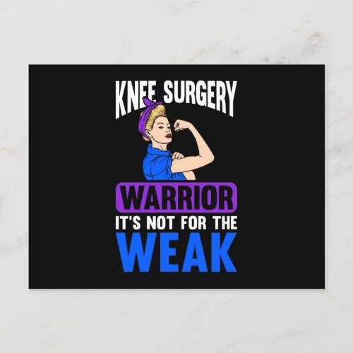 Knee Replacement Its Not For The Weak Holiday Postcard