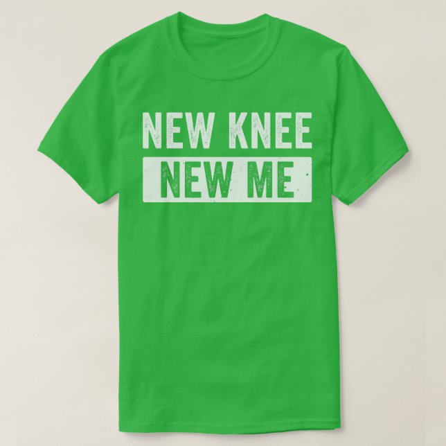 Knee Replacement Knee Surgery Recovery New Knee 1 T-Shirt (Design Front)