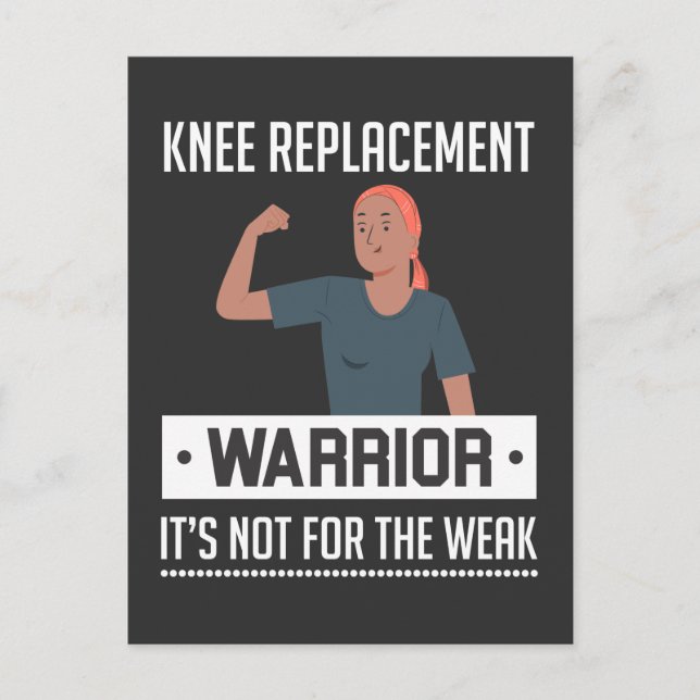 Knee Replacement Knee Surgery Recovery Warrior Postcard (Front)
