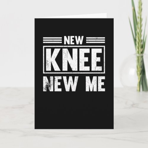 Knee Replacement New Knee New Me Card