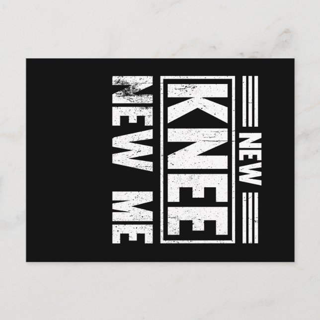 Knee Replacement New Knee New Me Postcard (Front)