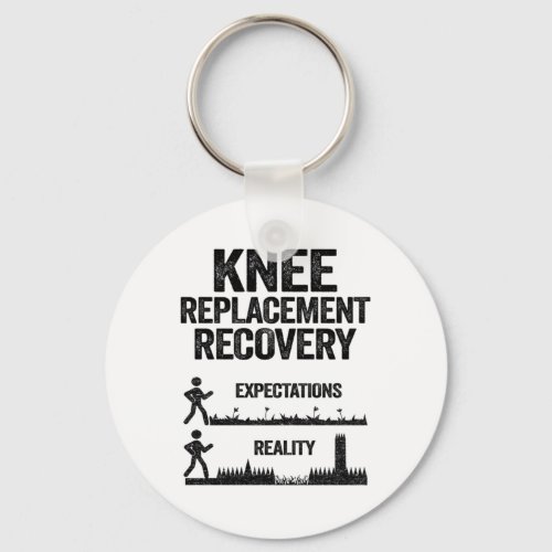 Knee Replacement Recovery Expectations Reality Keychain