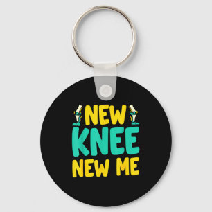 Knee Replacement Recovery New Knee New Me After Su Keychain
