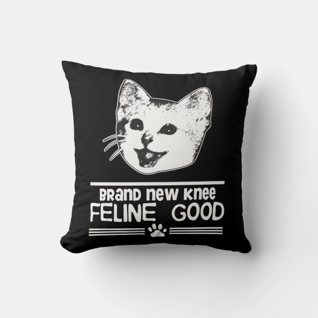 Knee Replacement Surgery Funny Cat Gift Throw Pillow (Front)