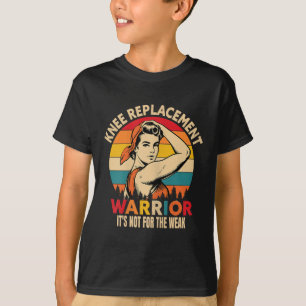 Knee Replacement Warrior Uplifting For Post-surger T-Shirt