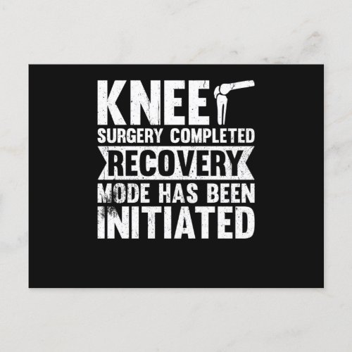 Knee Surgery Completed Recovery Mode Holiday Postcard