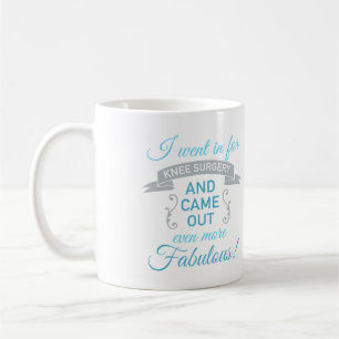 Knee Surgery Fabulous Recovery (Blue) Coffee Mug