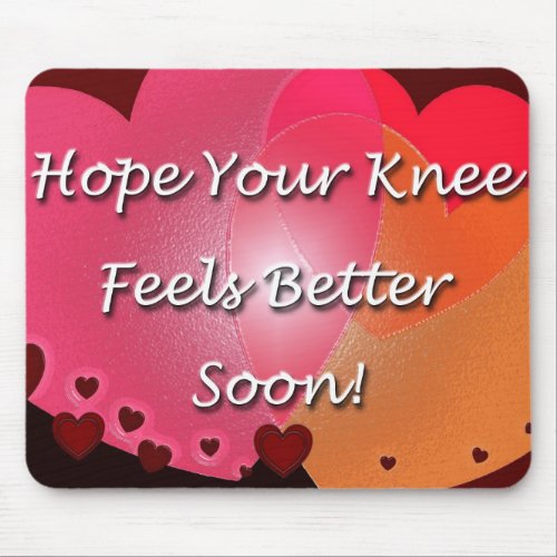 Knee Surgery Get Well Soon Mouse Pad