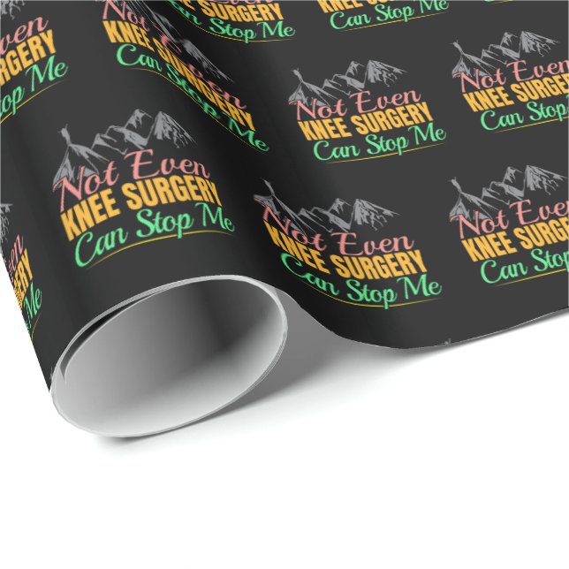 Knee Surgery Hiking Quote - Mountain Climber Wrapping Paper (Roll Corner)