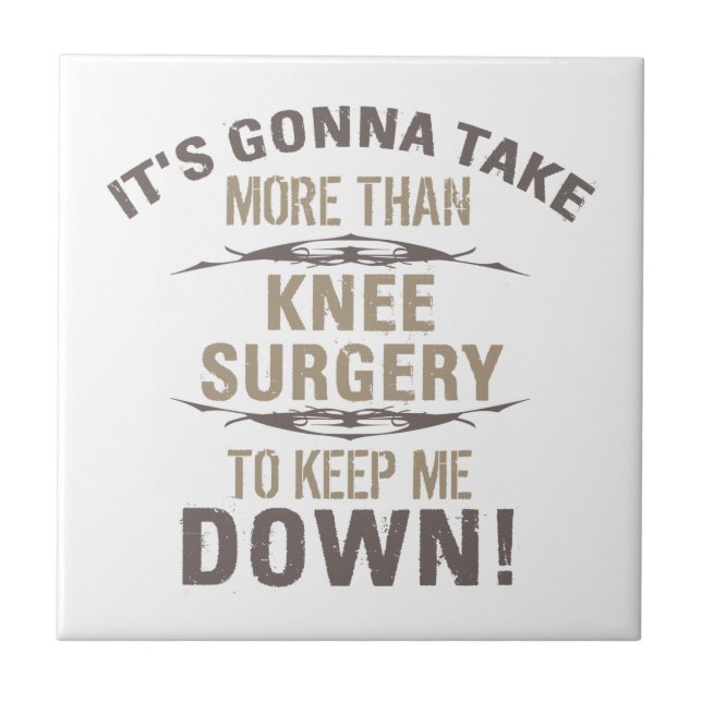 Knee Surgery Humor Ceramic Tile (Front)