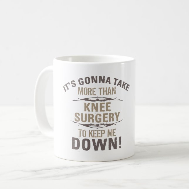 Knee Surgery Humor Coffee Mug (Front Left)