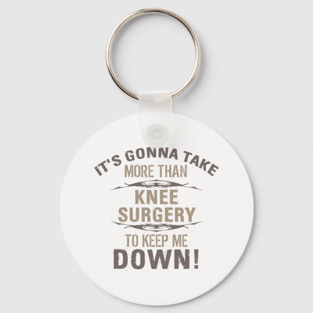 Knee Surgery Humor Keychain (Front)