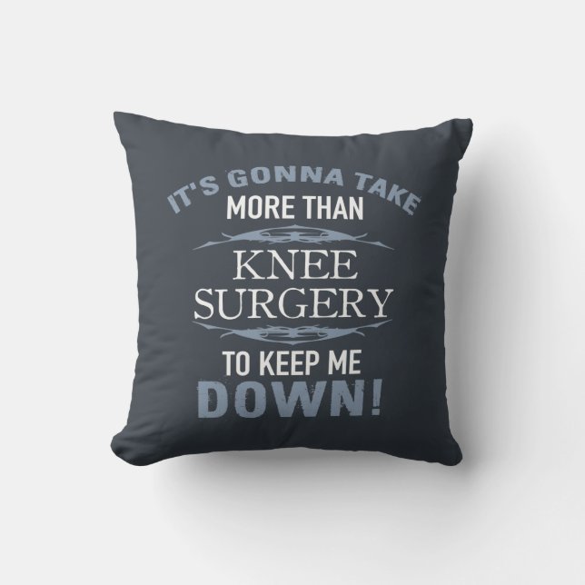 Knee Surgery Humor Throw Pillow (Front)