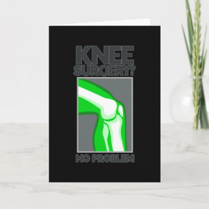 Knee Surgery No Problem Card