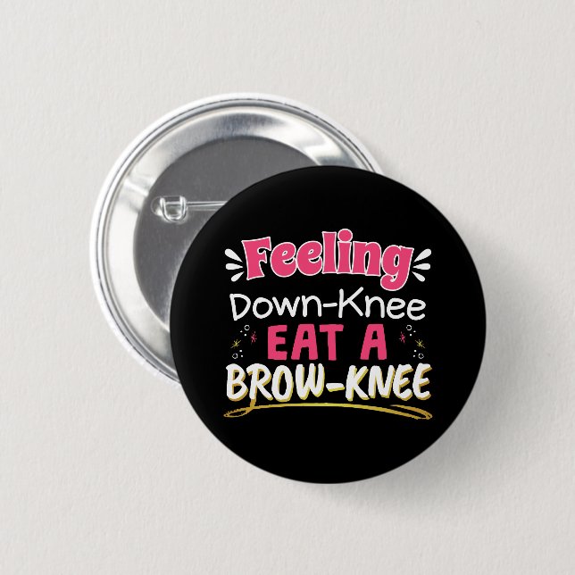 Knee Surgery Positivity Pun - Cute Brownie Button (Front & Back)