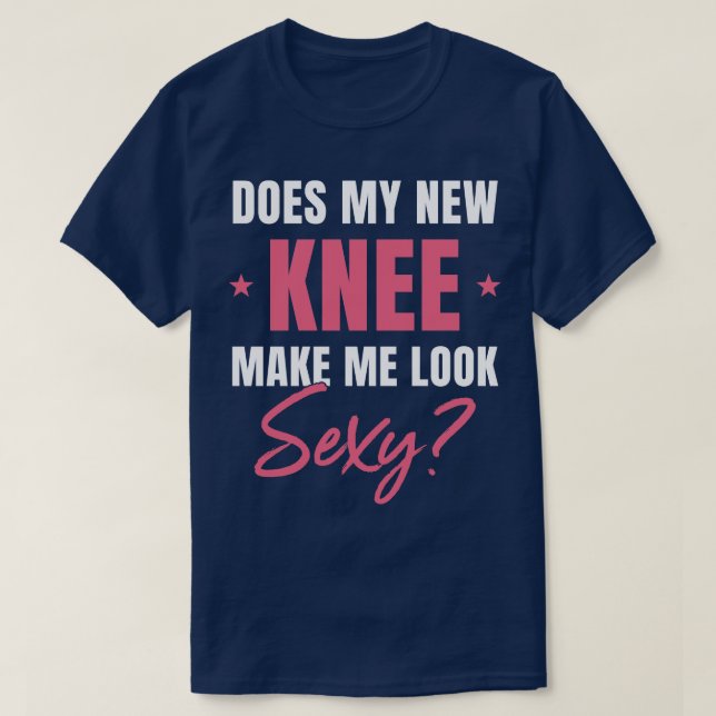 Knee Surgery Recovery for Women Knee Replacement T-Shirt (Design Front)