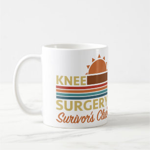 Knee Surgery Recovery Humor Coffee Mug