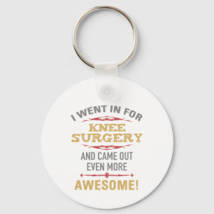 Knee Surgery Recovery Humor Keychain