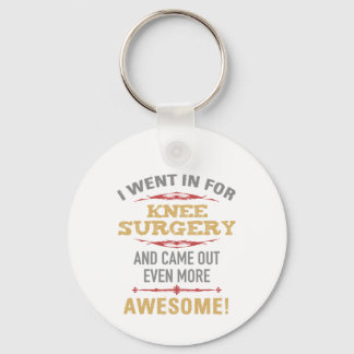 Knee Surgery Recovery Humor Keychain